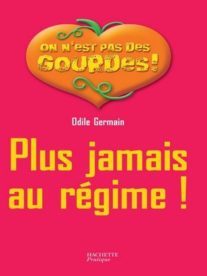 cover image of Plus jamais au régime !